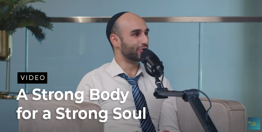 Video: A Strong Body for a Strong Soul