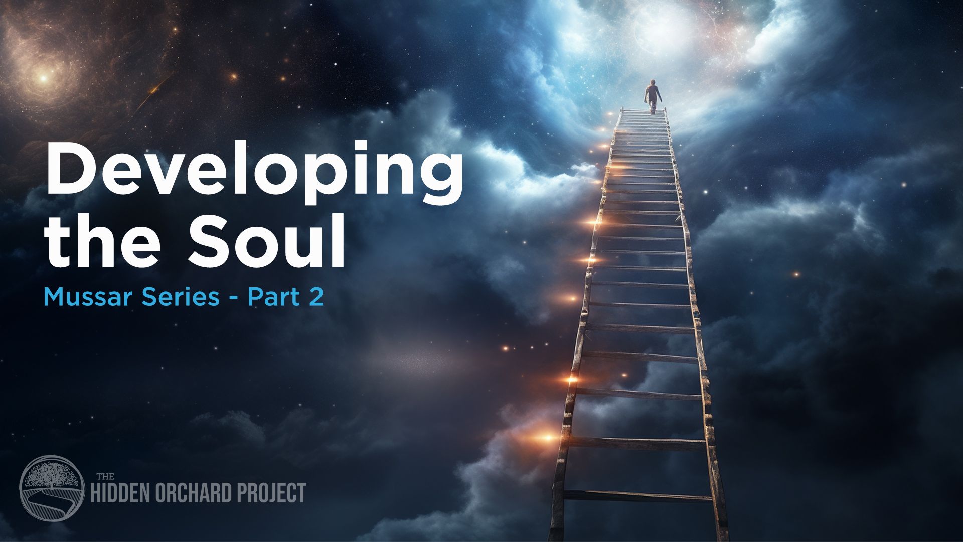 Developing the Soul - Mussar Series. Part 2 ▶