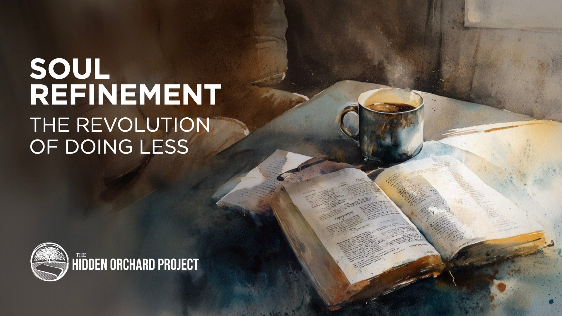 Soul Refinement - The Revolution of Doing Less
