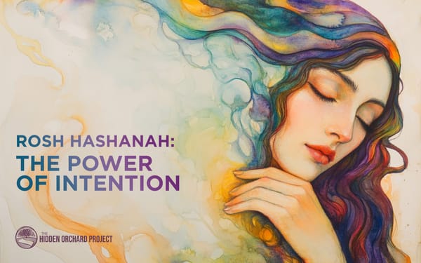 Rosh Hashanah - The Power of Intention