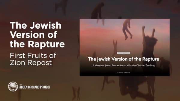 The Jewish Version of the Rapture. First Fruits of Zion Repost