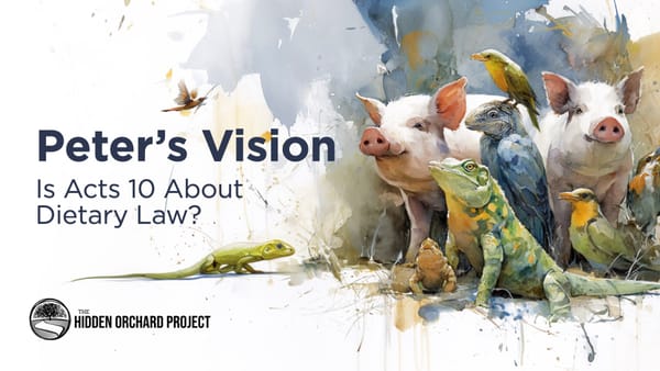 Peter's Vision: Is Acts 10 About Dietary Law?